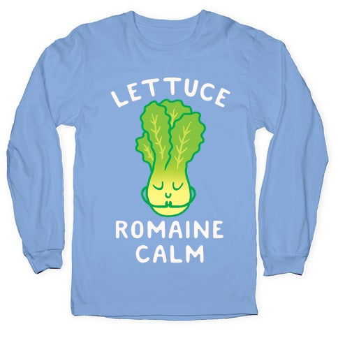 Lettuce Romaine Calm Longsleeve Tee